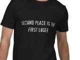 second_place_is_the_first_loser_tshirt-p235383715195795471trx1_400.jpg