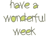 HAVE A WONDERFUL WEEK (1).png