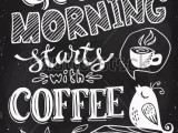 stock-vector-good-morning-starts-with-coffee-lettering-coffee-quotes-hand-written-design-chalkboard-