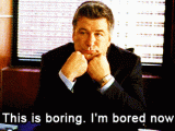 alec-baldwin-this-is-boring-animated-gif.gif